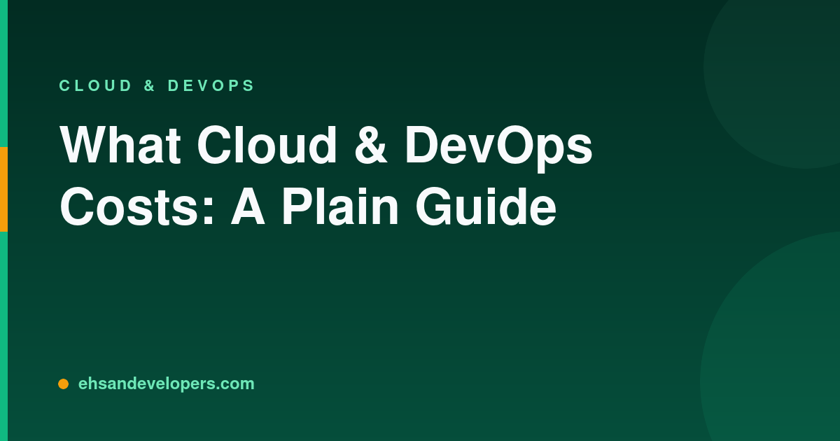 What Cloud & DevOps Costs: A Plain Guide